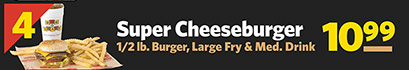 #4 Super Cheeseburger 1/2 lb. Burger, Large Fry & Medium Drink